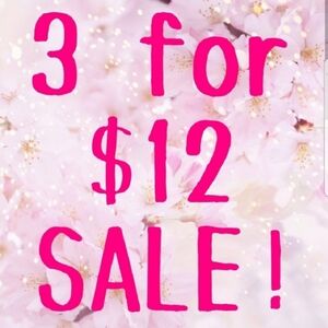 Any 3 items for 12!!!!